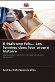 Il était une fois... Les femmes dans leur propre histoire