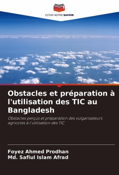 Obstacles et préparation à l'utilisation des TIC au Bangladesh - Prodhan, Foyez Ahmed;Afrad, Md. Safiul Islam