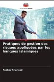 Pratiques de gestion des risques appliquées par les banques islamiques