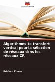 Algorithmes de transfert vertical pour la sélection de réseaux dans les réseaux CR