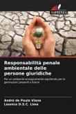 Responsabilità penale ambientale delle persone giuridiche