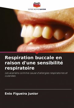 Respiration buccale en raison d'une sensibilité respiratoire - Figueira Junior, Enio