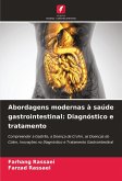 Abordagens modernas à saúde gastrointestinal: Diagnóstico e tratamento Abordagens modernas à saúde gastrointestinal: Diagnóstico e tratamento