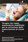 Terapia con coppa masticatoria modificata per la correzione della malocclusione di classe III