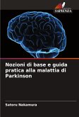 Nozioni di base e guida pratica alla malattia di Parkinson