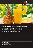 Standardizzazione dei succhi sinbiotici a valore aggiunto