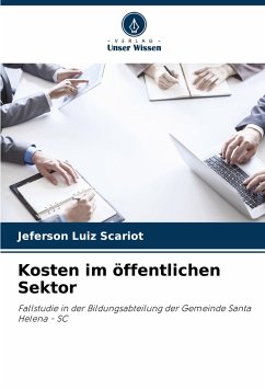 Kosten im öffentlichen Sektor - Scariot, Jeferson Luiz