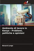 Ambiente di lavoro in Kenya - Problemi, politiche e opinioni