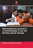 Delinquência juvenil e criminalidade à luz do direito penal etíope