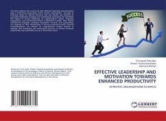 EFFECTIVE LEADERSHIP AND MOTIVATION TOWARDS ENHANCED PRODUCTIVITY