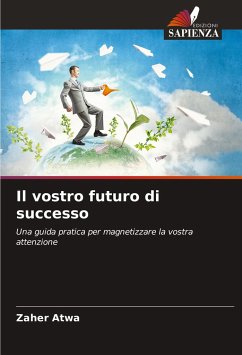 Il vostro futuro di successo - Atwa, Zaher