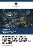 ERKENNUNG GIFTIGER GASE UND EFFIZIENTES NOTFALLWARNSYSTEM IM SCHACHT