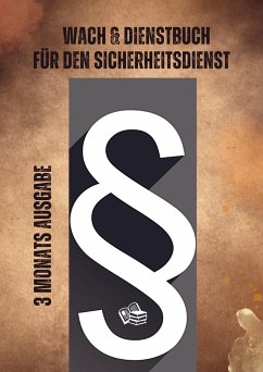 Wach & Dienstbuch für den Sicherheitsdienst - Dieter Voskuhl