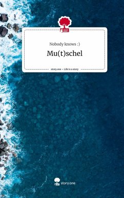 Mu(t)schel. Life is a Story - story.one Cover Mu(t)schel. Life is a Story - story.one