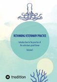 Rethinking veterinary practice Rethinking veterinary practice