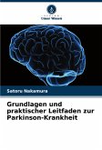 Grundlagen und praktischer Leitfaden zur Parkinson-Krankheit