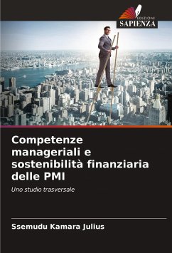 Competenze manageriali e sostenibilità finanziaria delle PMI - Julius, Ssemudu Kamara