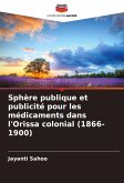 Sphère publique et publicité pour les médicaments dans l'Orissa colonial (1866-1900)