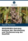 MUSURURU-Getränk; Analyse der Herstellung und Verbesserung der Qualität