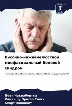 Visochno-nizhnechelüstnoj miofascial'nyj bolewoj sindrom - Chakrabortty, Deep;Pratap Singh, Himanshu;Vashishat, Bhart Visochno-nizhnechelüstnoj miofascial'nyj bolewoj sindrom - Chakrabortty, Deep;Pratap Singh, Himanshu;Vashishat, Bhart
