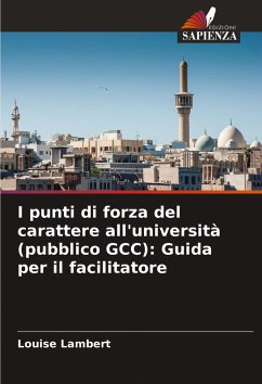 Cover I punti di forza del carattere all'università (pubblico GCC): Guida per il facilitatore