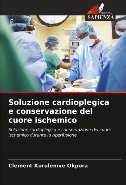 Soluzione cardioplegica e conservazione del cuore ischemico Soluzione cardioplegica e conservazione del cuore ischemico