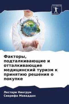 Faktory, podtalkiwaüschie i ottalkiwaüschie medicinskij turizm k prinqtiü resheniq o pokupke - Ningrum, Lestari;Mawaddah, Siarifa