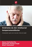 Síndrome da dor miofascial temporomandibular Síndrome da dor miofascial temporomandibular