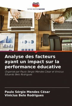 Analyse des facteurs ayant un impact sur la performance éducative - César, Paulo Sérgio Mendes;Rodrigues, Vinicius Belo