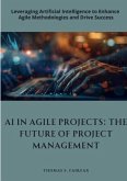 AI in Agile Projects: The Future of Project Management