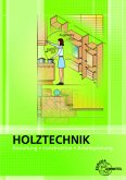 Holztechnik Gestaltung, Konstruktion und Arbeitsplanung