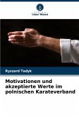 Motivationen und akzeptierte Werte im polnischen Karateverband