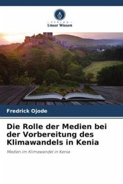 Die Rolle der Medien bei der Vorbereitung des Klimawandels in Kenia - Ojode, Fredrick