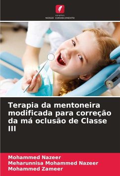 Terapia da mentoneira modificada para correção da má oclusão de Classe III - Nazeer, Mohammed;Mohammed Nazeer, Meharunnisa;Zameer, Mohammed