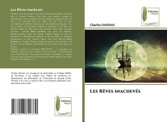 Les Rêves inachevés - DANHAN, Charles