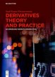 Derivatives Theory and Practice - Bild 1