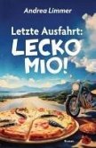 Letzte Ausfahrt: Lecko Mio!