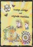Lustige, schräge und originelle Mandalas
