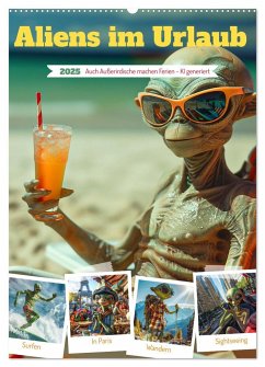 Aliens im Urlaub (Wandkalender 2025 DIN A2 hoch), CALVENDO Monatskalender