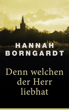 Denn welchen der Herr liebhat - Borngardt, Hannah