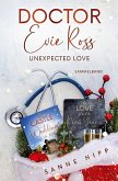 Doctor Evie Ross: Unexpected Love Doctor Evie Ross: Unexpected Love