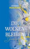 Die Wolken bleiben