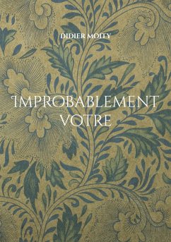 Cover Improbablement votre