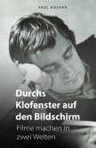 Durchs Klofenster auf den Bildschirm