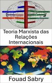 Teoria Marxista das Relações Internacionais (eBook, ePUB)