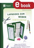 Lapbooks zum Weben in der Grundschule (eBook, PDF)