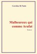 Malheureux qui comme Arafat (eBook,... - Bild 1