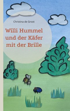 Willi Hummel und der Käfer mit der Brille (eBook, ePUB) Willi Hummel und der Käfer mit der Brille (eBook, ePUB)