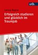 Erfolgreich studieren und glücklich im... - Bild 1