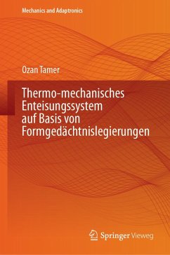 Thermo-mechanisches Enteisungssystem auf Basis von Formgedächtnislegierungen (eBook, PDF) - Tamer, Ozan